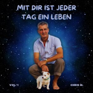 Mit dir ist jeder Tag ein Leben