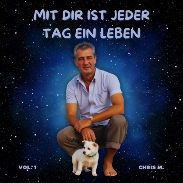 Mit dir ist jeder Tag ein Leben